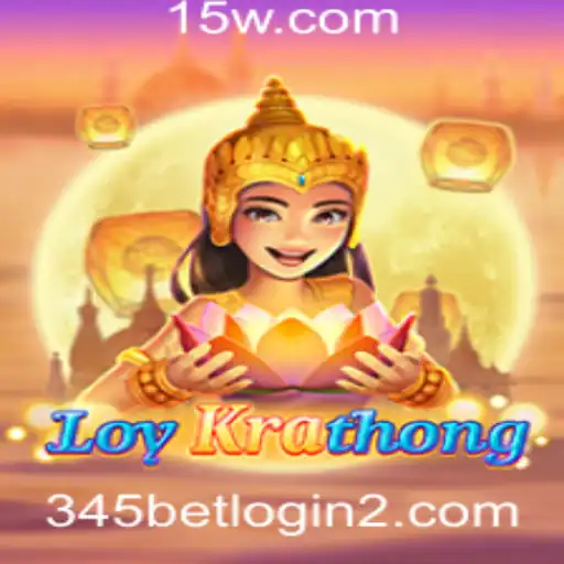 345bet login | Explorando o Jogo LoyKrathong e Como o 345bet Login Pode Melhorar Sua Experiência