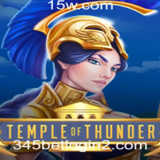 345bet login | Descubra o Fascinante Mundo de TempleofThunder: Um Mergulho no Jogo Inovador