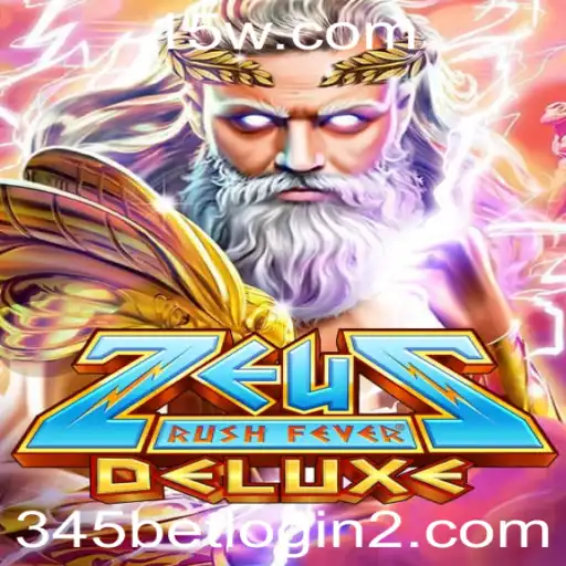 345bet login | Explorando o Mundo de ZeusRushFeverDeluxe: Um Guia Completo